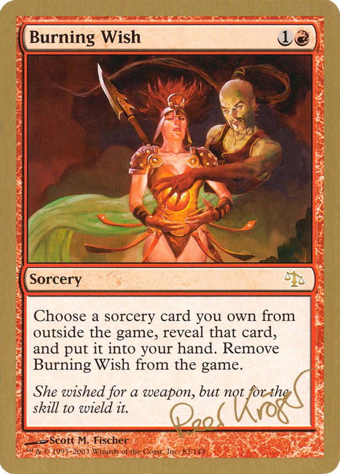 Burning Wish (Peer Kroger) [World Championship Decks 2003] | I Want That Stuff Brandon