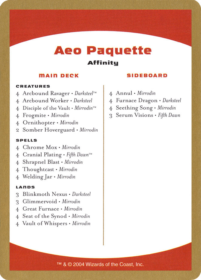 Aeo Paquette Decklist [World Championship Decks 2004] | I Want That Stuff Brandon