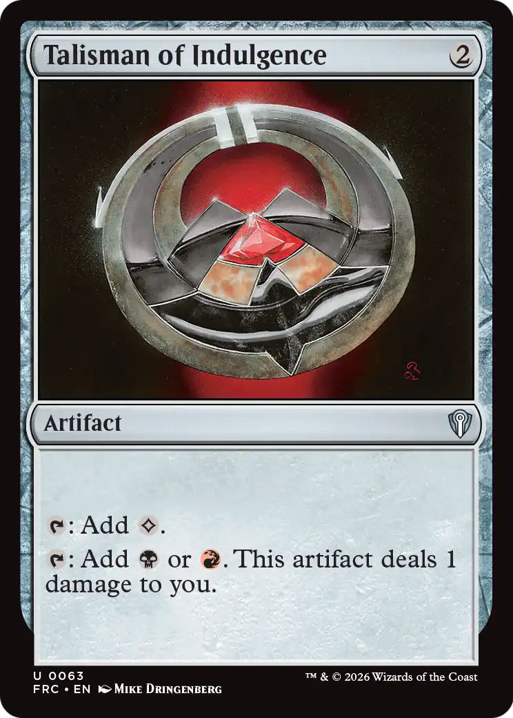 Talisman of Indulgence [Reality Fracture Commander] | I Want That Stuff Brandon