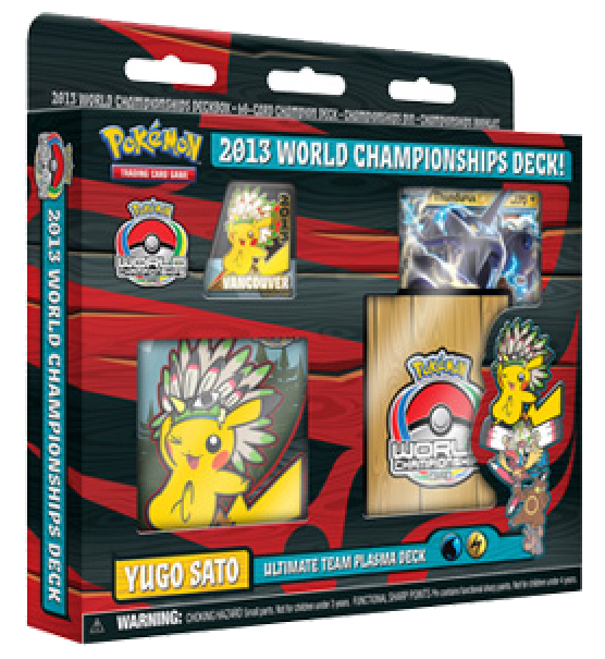 2013 World Championships Deck (Ultimate Team Plasma Deck - Yugo Sato) | I Want That Stuff Brandon