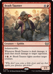 Brash Taunter [Duskmourn: House of Horror Commander] | I Want That Stuff Brandon