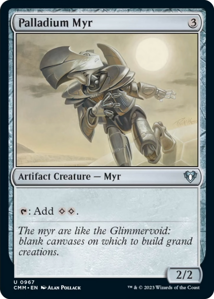 Palladium Myr [Commander Masters] | I Want That Stuff Brandon