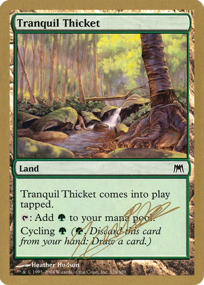 Tranquil Thicket (Julien Nuijten) [World Championship Decks 2004] | I Want That Stuff Brandon