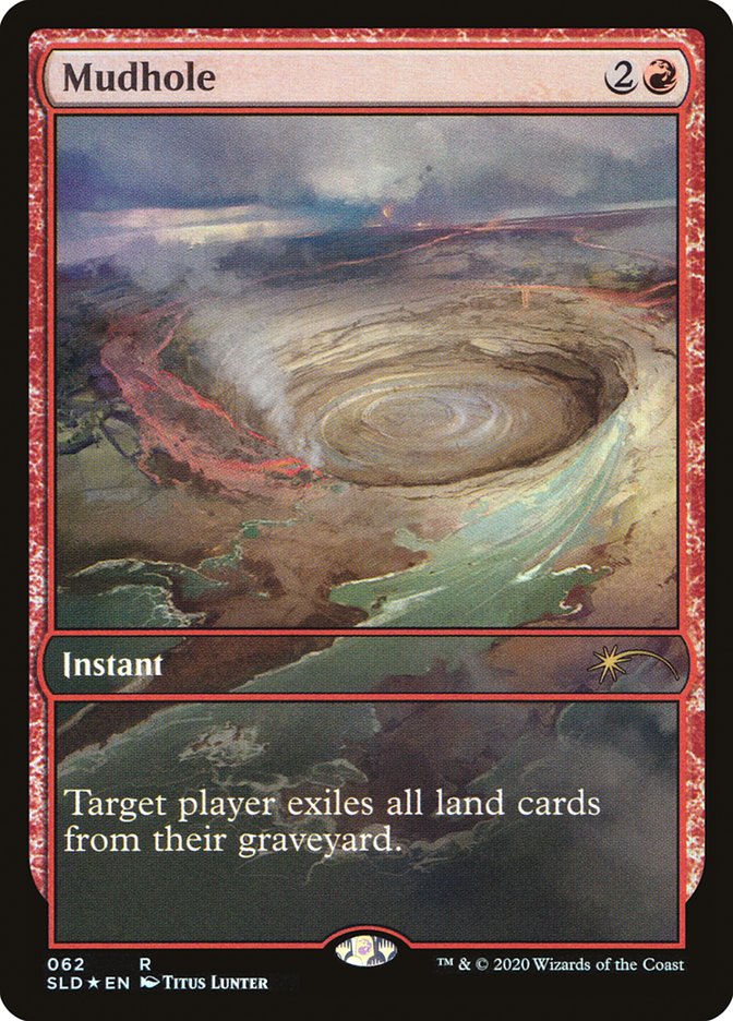 Mudhole [Secret Lair Drop Series] | I Want That Stuff Brandon
