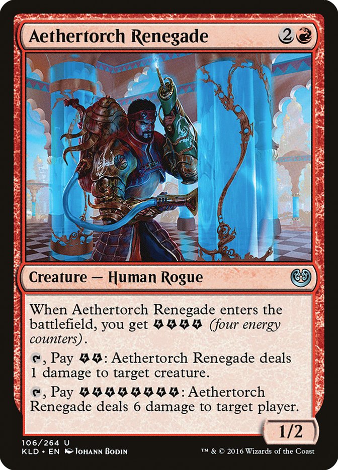 Aethertorch Renegade [Kaladesh] | I Want That Stuff Brandon