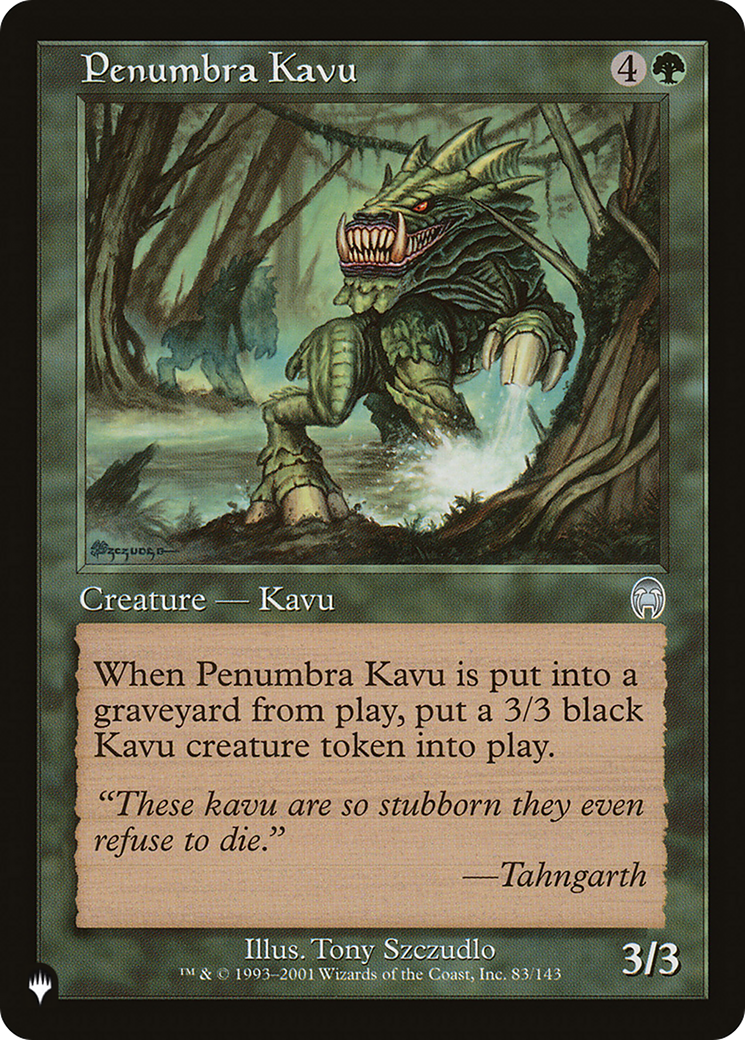Penumbra Kavu [The List] | I Want That Stuff Brandon