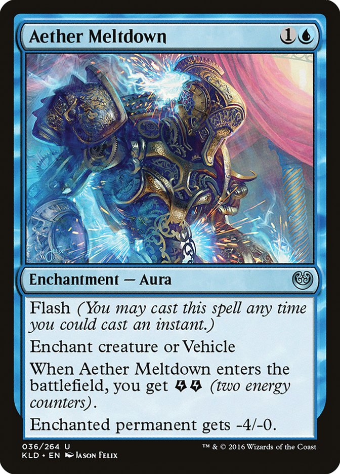 Aether Meltdown [Kaladesh] | I Want That Stuff Brandon