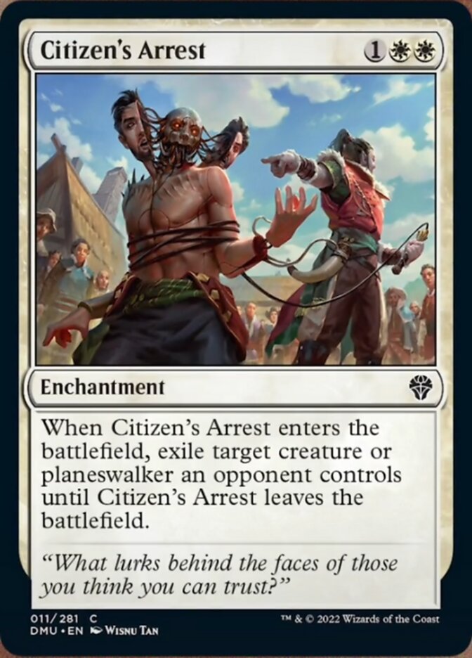 Citizen's Arrest [Dominaria United] | I Want That Stuff Brandon