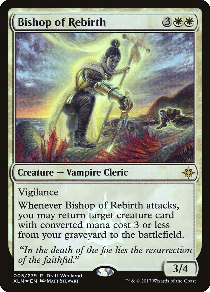 Bishop of Rebirth (Draft Weekend) [Ixalan Promos] | I Want That Stuff Brandon