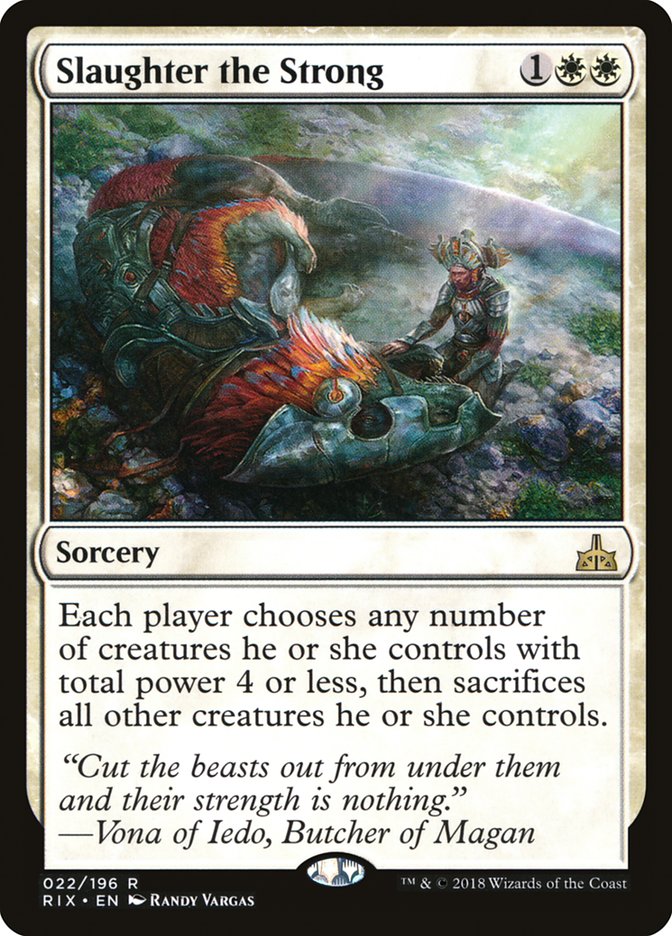 Slaughter the Strong [Rivals of Ixalan] | I Want That Stuff Brandon
