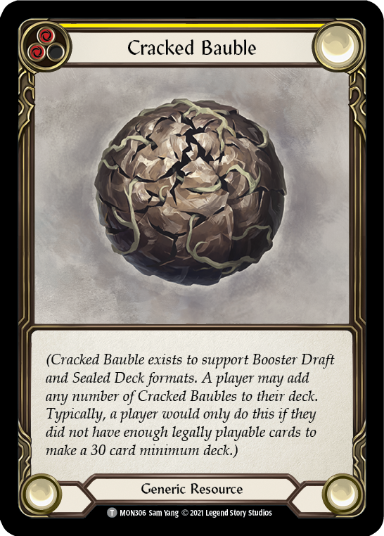 Cracked Bauble [MON306] 1st Edition Normal | I Want That Stuff Brandon