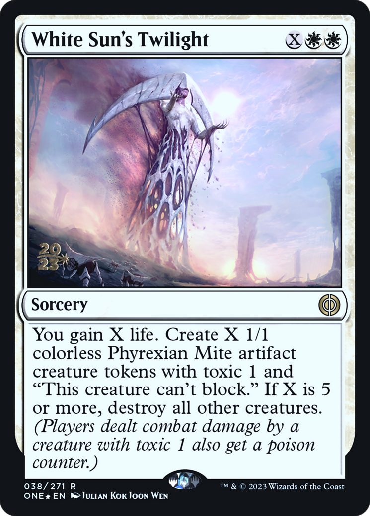 White Sun's Twilight [Phyrexia: All Will Be One Prerelease Promos] | I Want That Stuff Brandon