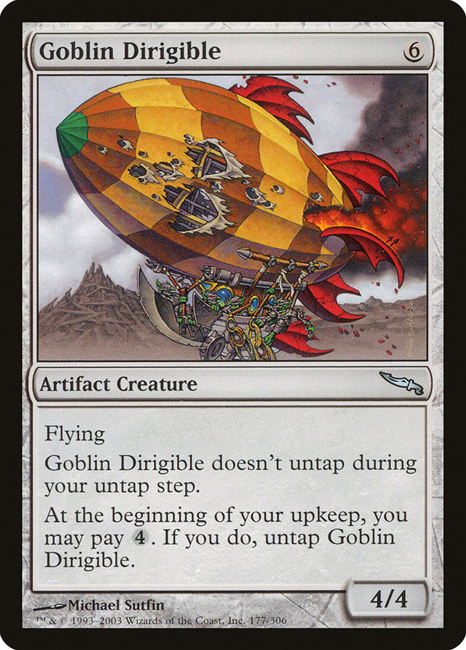 Goblin Dirigible [Mirrodin] | I Want That Stuff Brandon