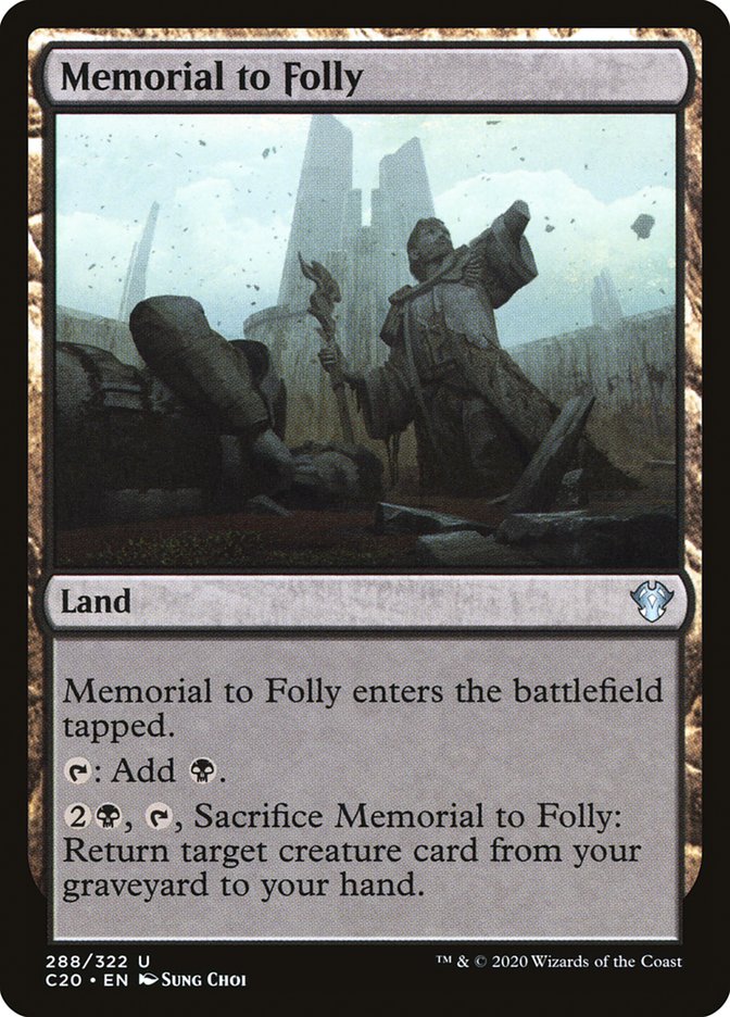 Memorial to Folly [Commander 2020] | I Want That Stuff Brandon