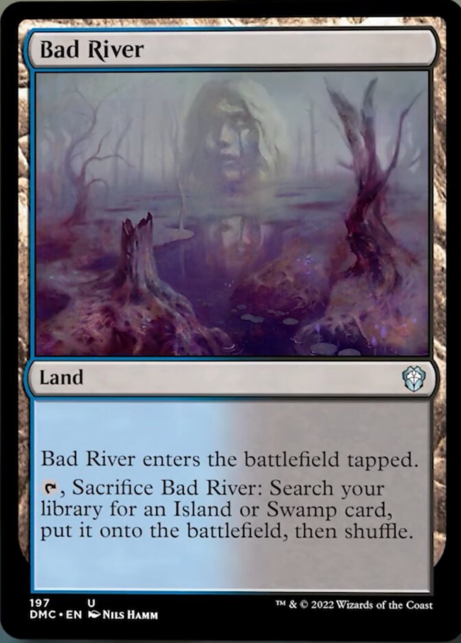 Bad River [Dominaria United Commander] | I Want That Stuff Brandon