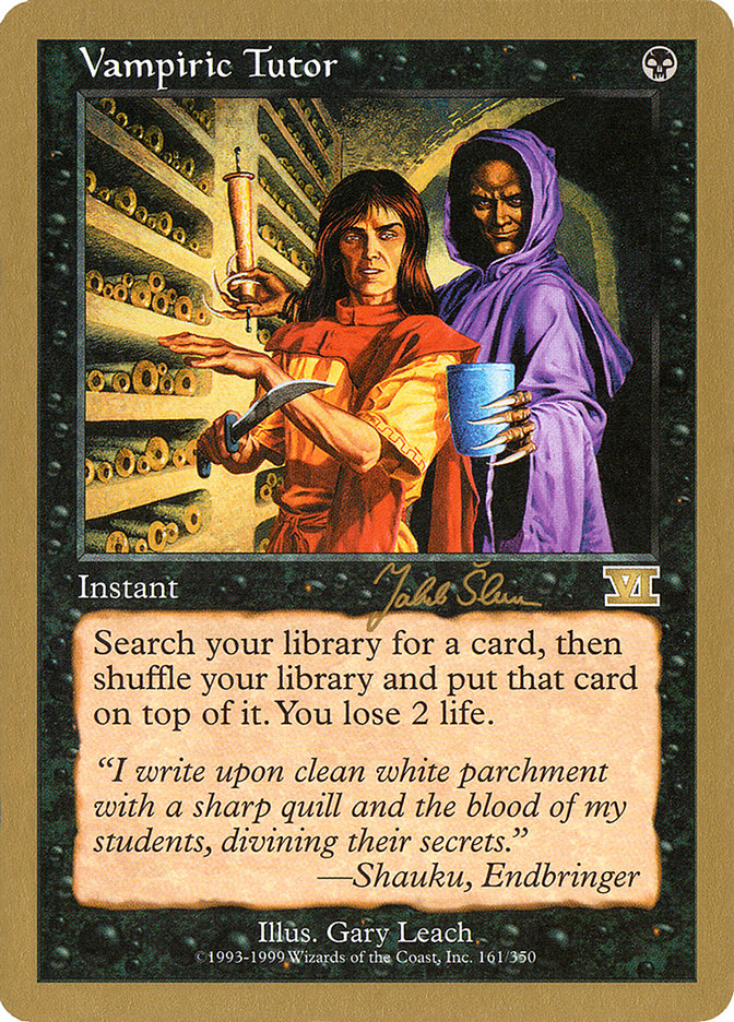 Vampiric Tutor (Jakub Slemr) [World Championship Decks 1999] | I Want That Stuff Brandon