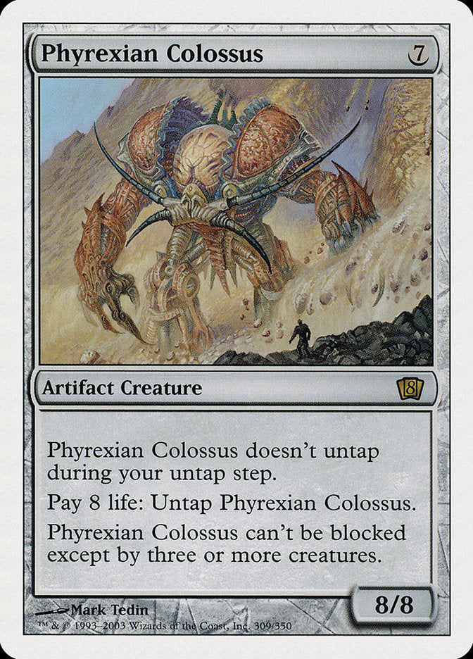 Phyrexian Colossus [Eighth Edition] | I Want That Stuff Brandon