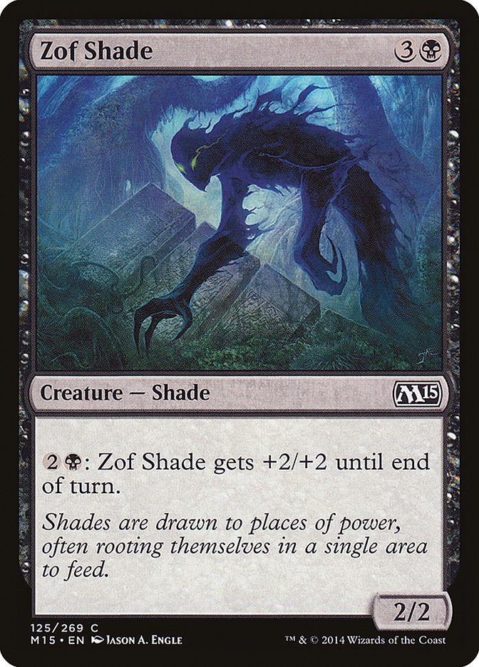 Zof Shade [Magic 2015] | I Want That Stuff Brandon