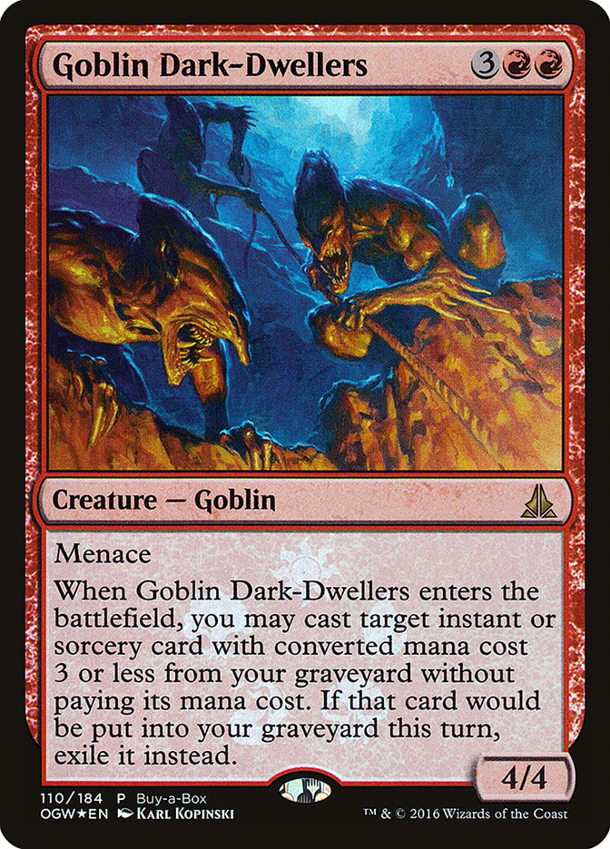 Goblin Dark-Dwellers (Buy-A-Box) [Oath of the Gatewatch Promos] | I Want That Stuff Brandon