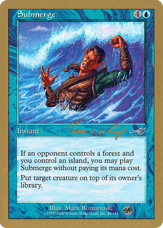 Submerge (Tom van de Logt) (SB) [World Championship Decks 2000] | I Want That Stuff Brandon