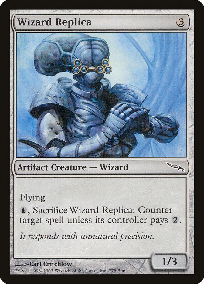 Wizard Replica [Mirrodin] | I Want That Stuff Brandon