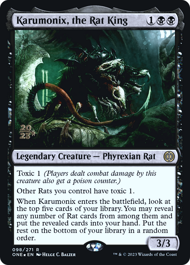 Karumonix, the Rat King [Phyrexia: All Will Be One Prerelease Promos] | I Want That Stuff Brandon