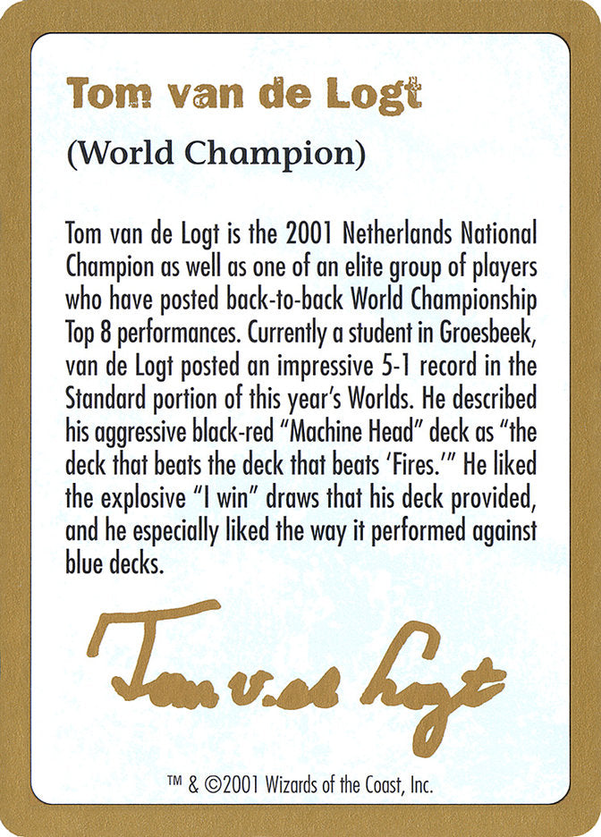 Tom van de Logt Bio [World Championship Decks 2001] | I Want That Stuff Brandon