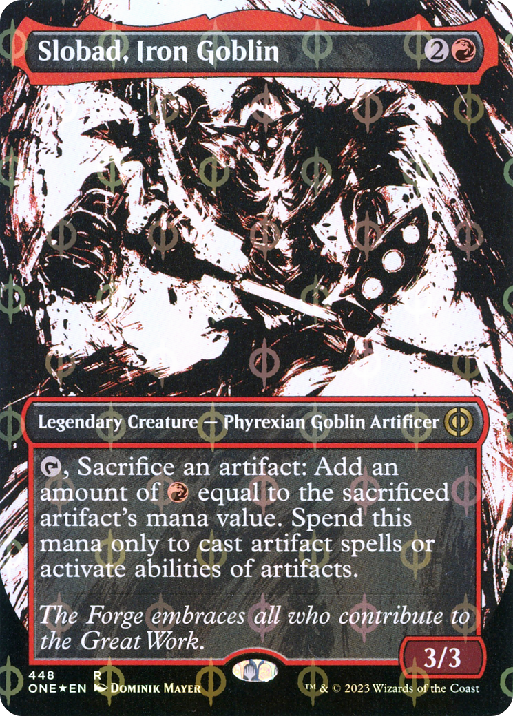 Slobad, Iron Goblin (Borderless Ichor Step-and-Compleat Foil) [Phyrexia: All Will Be One] | I Want That Stuff Brandon