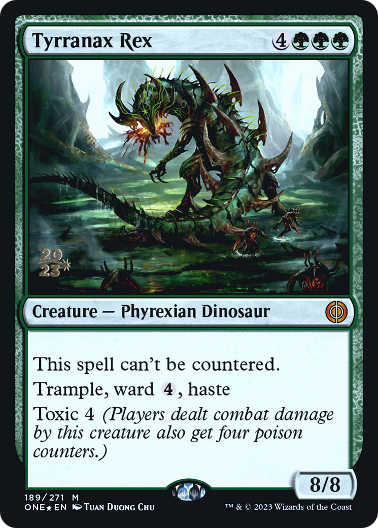 Tyrranax Rex [Phyrexia: All Will Be One Prerelease Promos] | I Want That Stuff Brandon