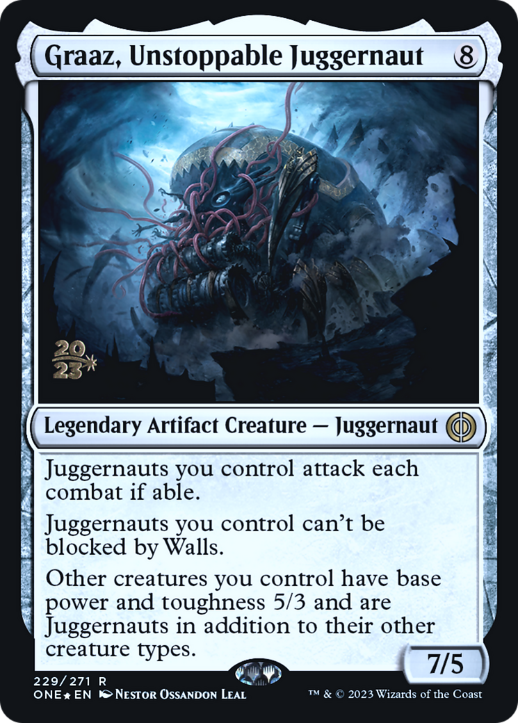 Graaz, Unstoppable Juggernaut [Phyrexia: All Will Be One Prerelease Promos] | I Want That Stuff Brandon