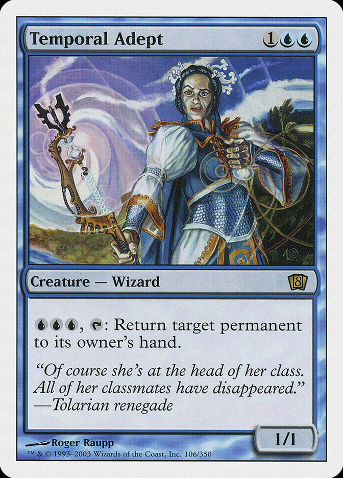 Temporal Adept [Eighth Edition] | I Want That Stuff Brandon