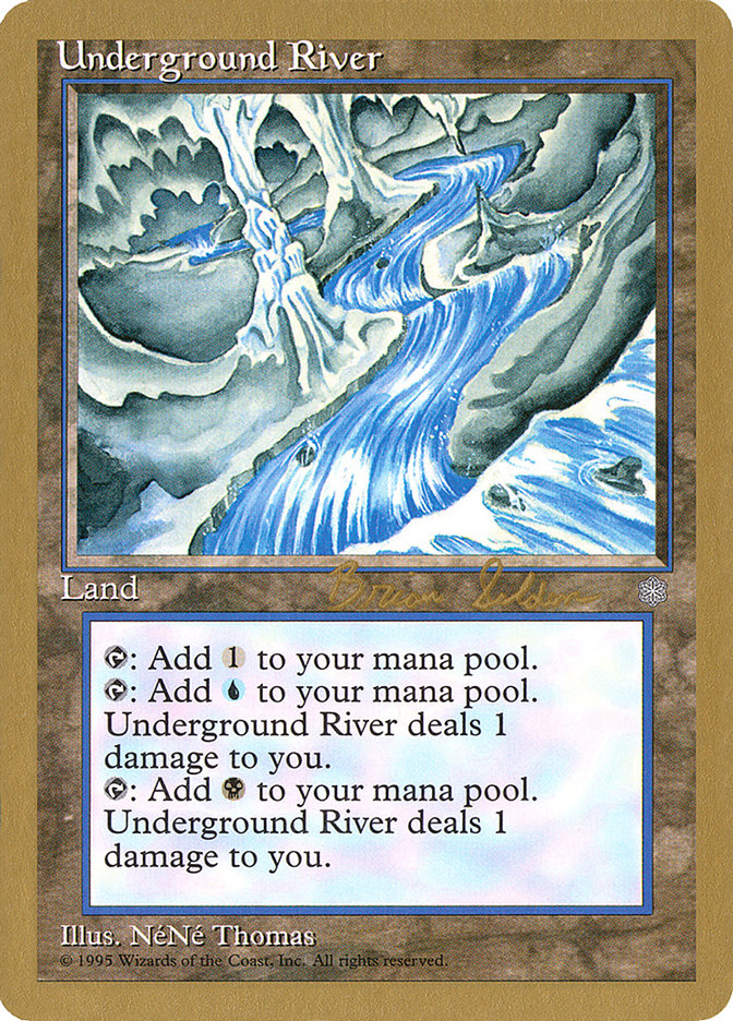 Underground River (Brian Selden) [World Championship Decks 1998] | I Want That Stuff Brandon