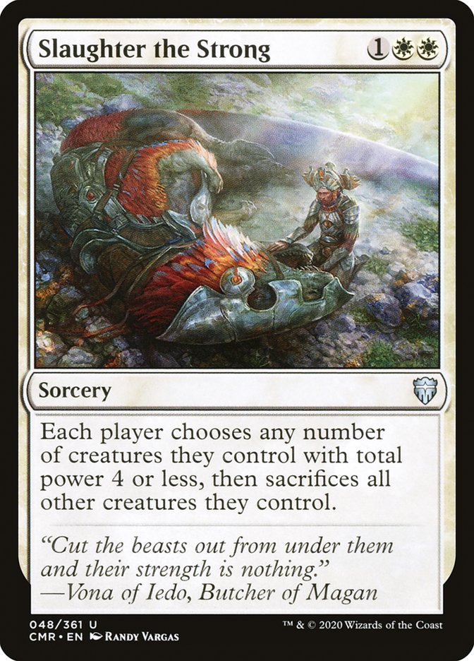 Slaughter the Strong [Commander Legends] | I Want That Stuff Brandon
