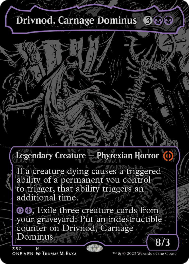 Drivnod, Carnage Dominus (Oil Slick Raised Foil) [Phyrexia: All Will Be One] | I Want That Stuff Brandon