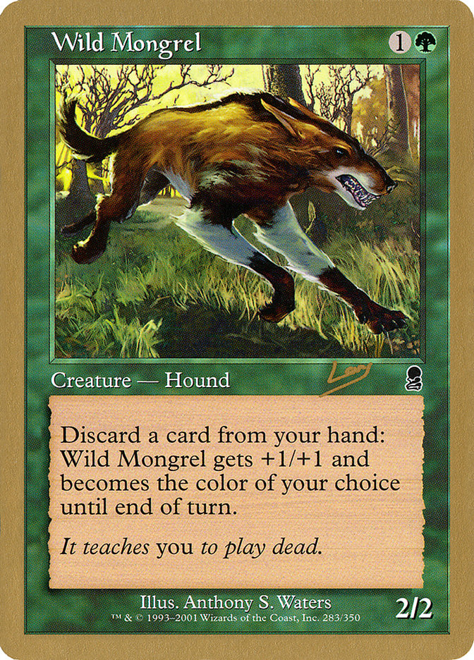 Wild Mongrel (Raphael Levy) [World Championship Decks 2002] | I Want That Stuff Brandon