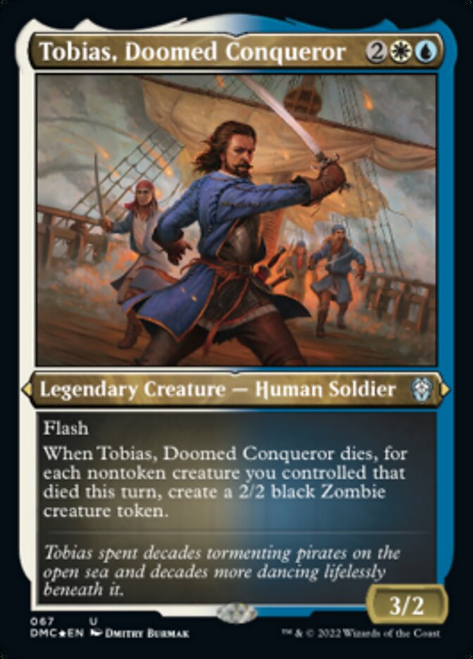 Tobias, Doomed Conqueror (Foil Etched) [Dominaria United Commander] | I Want That Stuff Brandon