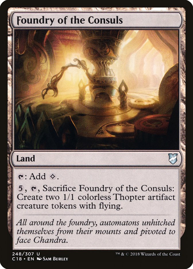 Foundry of the Consuls [Commander 2018] | I Want That Stuff Brandon