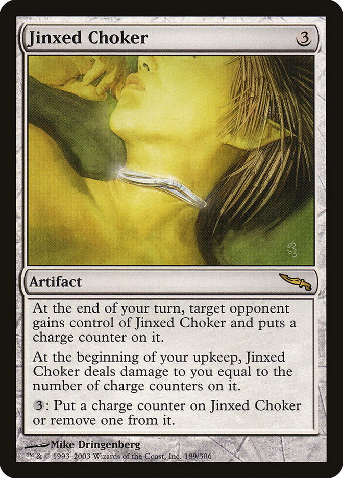 Jinxed Choker [Mirrodin] | I Want That Stuff Brandon