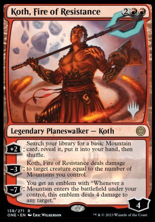 Koth, Fire of Resistance (Promo Pack) [Phyrexia: All Will Be One Promos] | I Want That Stuff Brandon