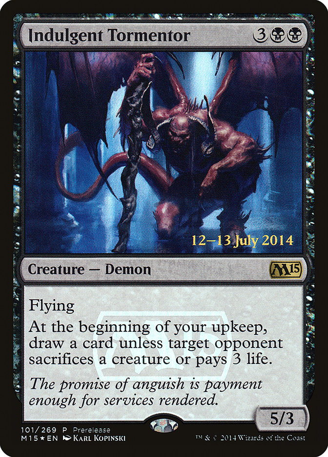 Indulgent Tormentor [Magic 2015 Prerelease Promos] | I Want That Stuff Brandon