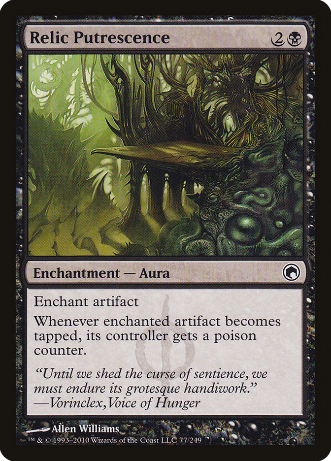 Relic Putrescence [Scars of Mirrodin] | I Want That Stuff Brandon