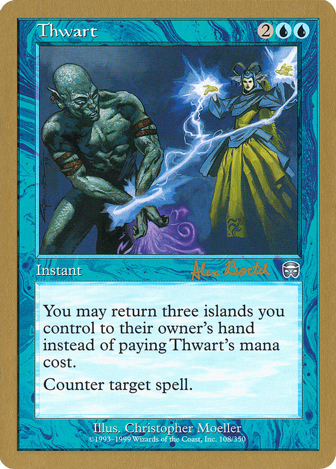Thwart (Alex Borteh) [World Championship Decks 2001] | I Want That Stuff Brandon