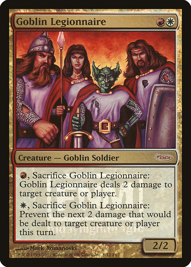 Goblin Legionnaire [Friday Night Magic 2007] | I Want That Stuff Brandon