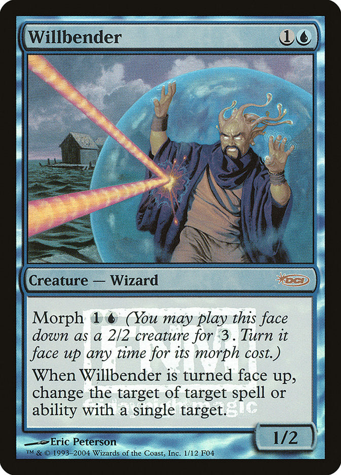 Willbender [Friday Night Magic 2004] | I Want That Stuff Brandon