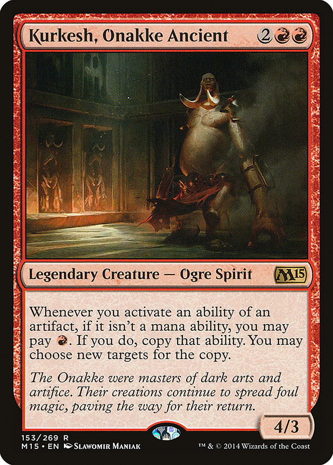 Kurkesh, Onakke Ancient [Magic 2015] | I Want That Stuff Brandon