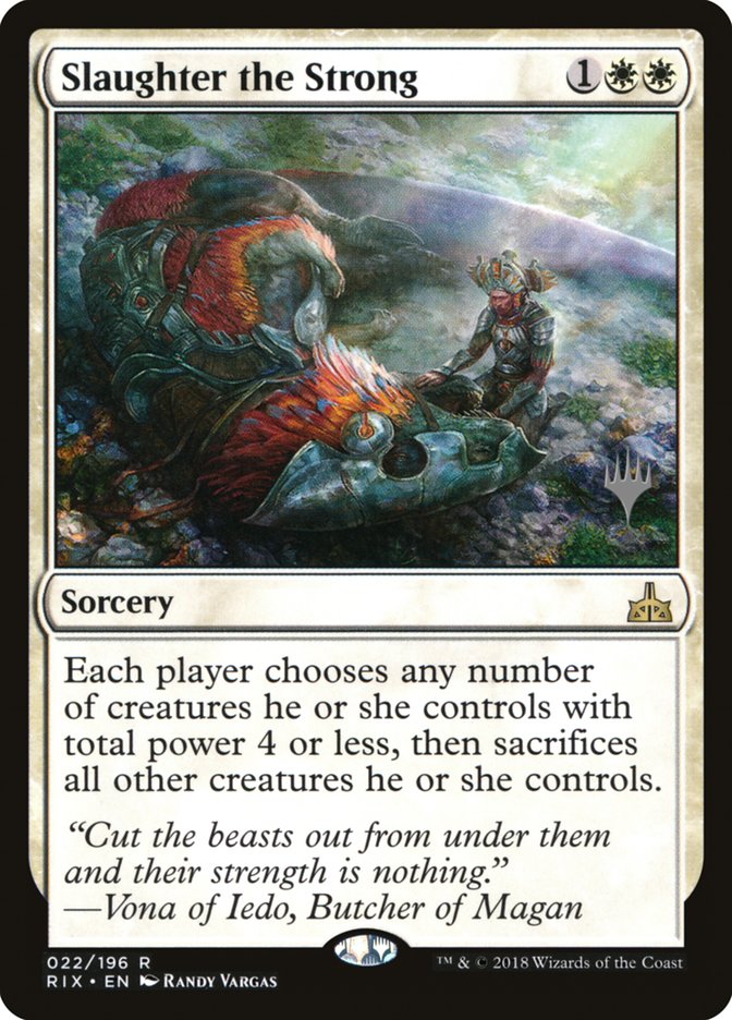 Slaughter the Strong (Promo Pack) [Rivals of Ixalan Promos] | I Want That Stuff Brandon