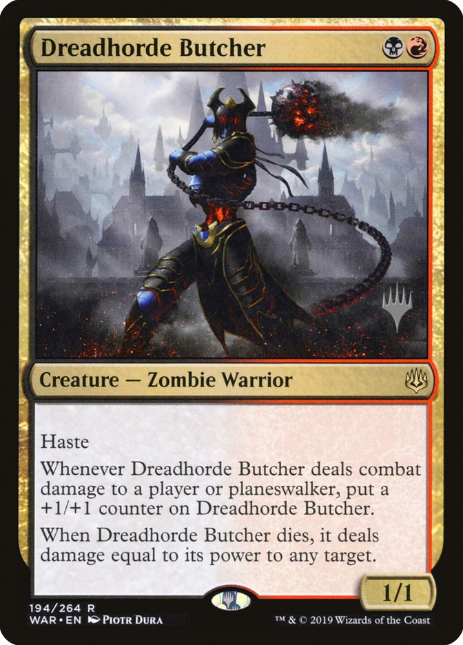 Dreadhorde Butcher (Promo Pack) [War of the Spark Promos] | I Want That Stuff Brandon