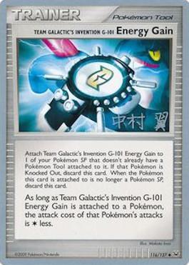 Team Galactic's Invention G-101 Energy Gain (116/127) (Crowned Tiger - Tsubasa Nakamura) [World Championships 2009] | I Want That Stuff Brandon