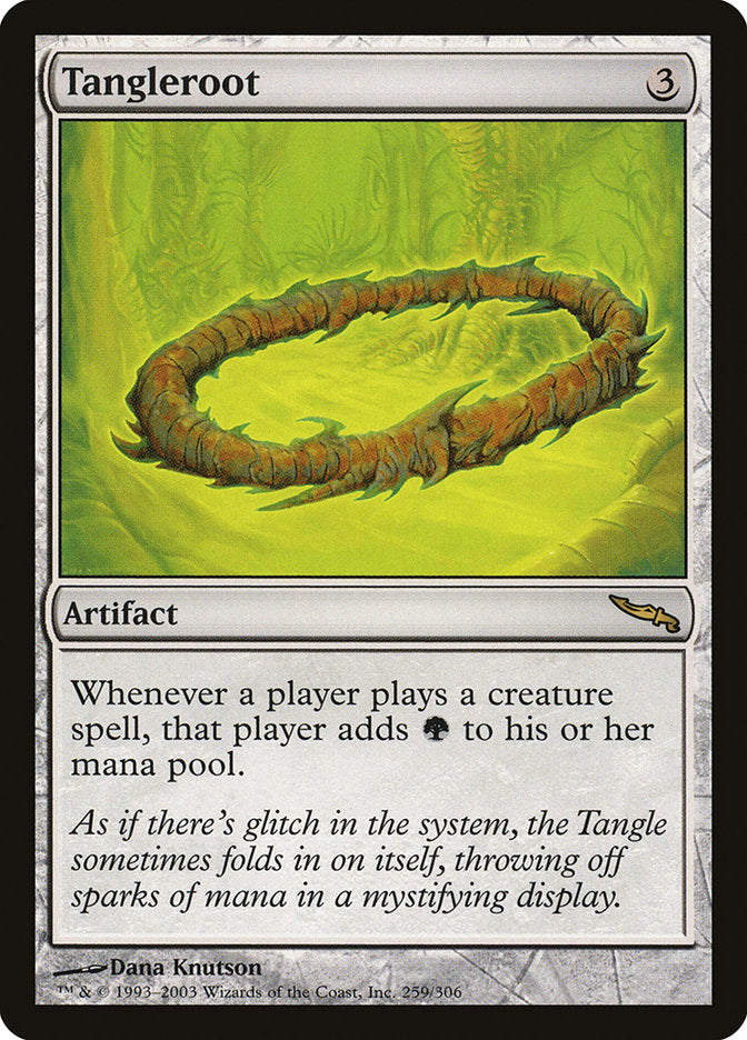 Tangleroot [Mirrodin] | I Want That Stuff Brandon