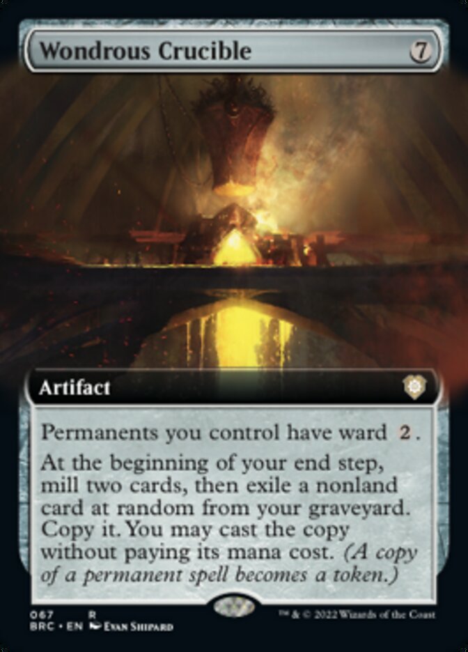 Wondrous Crucible (Extended Art) [The Brothers' War Commander] | I Want That Stuff Brandon